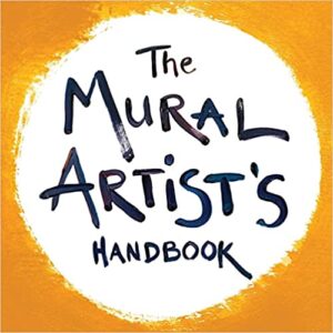 The Mural Artist’s Handbook